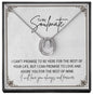 To My Soulmate... I CAN'T PROMISE TO BE HERE FOR THE REST OF YOUR LIFE, BUT I CAN PROMISE TO LOVE AND ADORE YOU FOR THE REST OF MINE ShineOn Fulfillment
