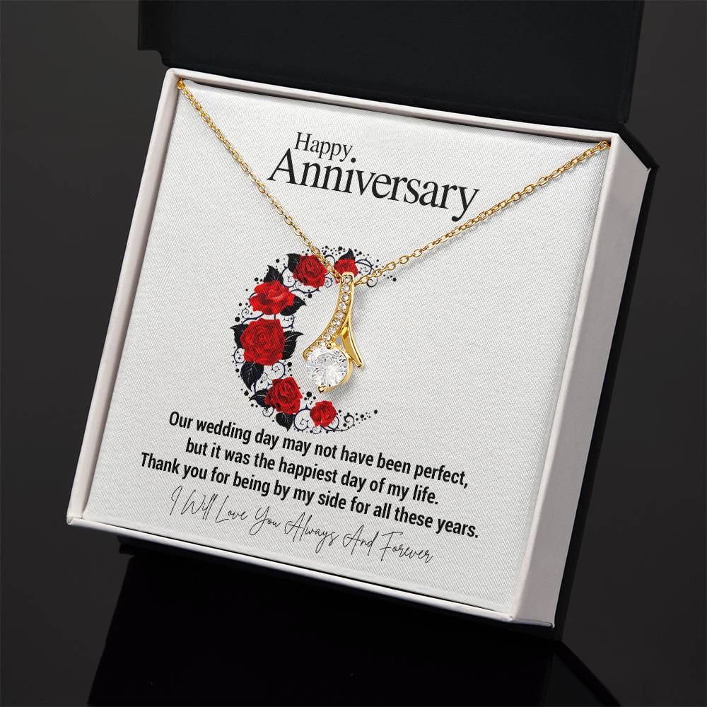 Happy Anniversary...Our wedding day may not have been perfect, but it was the happiest day of my life. Thank you for being by my side for all these years. ShineOn Fulfillment