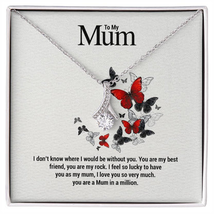To My Mum...I don't know where I would be without you. You are my best friend, you are my rock. I feel so lucky to have you as my mum, I love you so very much. you are a Mum in a million. ShineOn Fulfillment