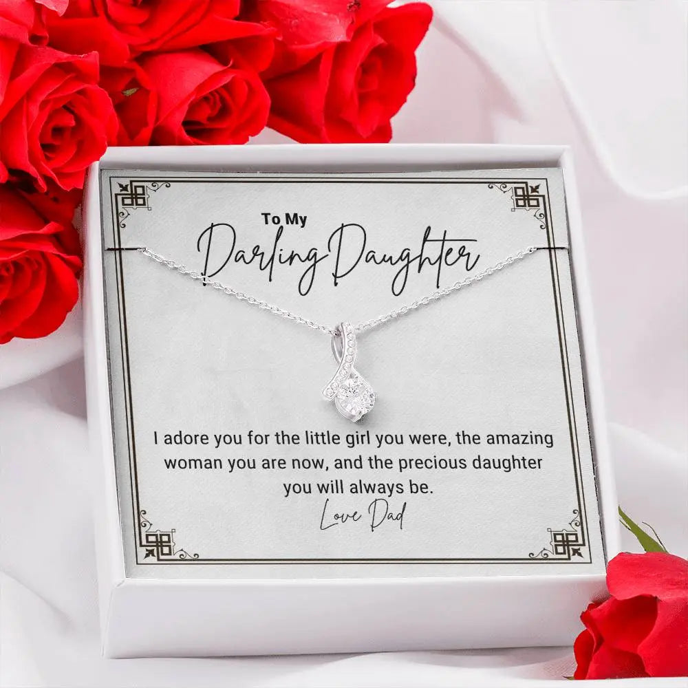 To My Darling Daughter... I adore you for the little girl you were, the amazing woman you are now, and the precious daughter you will always be. ShineOn Fulfillment