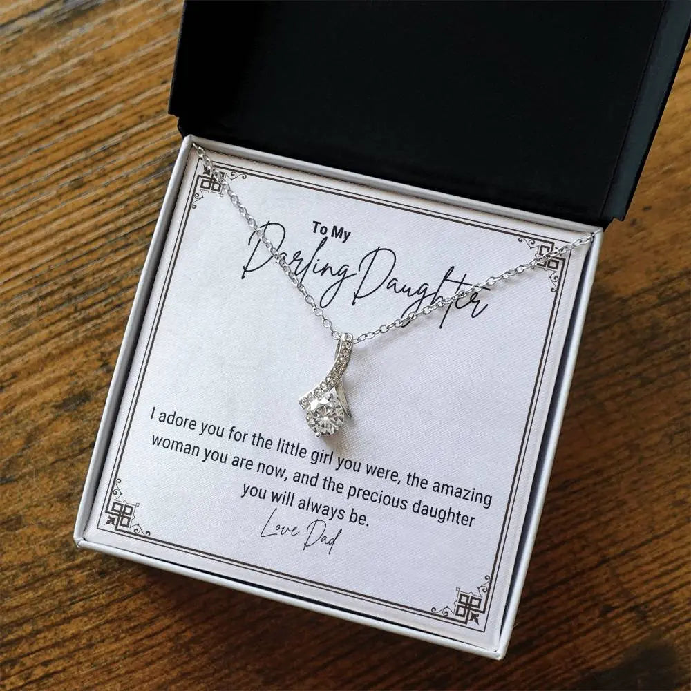 To My Darling Daughter... I adore you for the little girl you were, the amazing woman you are now, and the precious daughter you will always be. ShineOn Fulfillment
