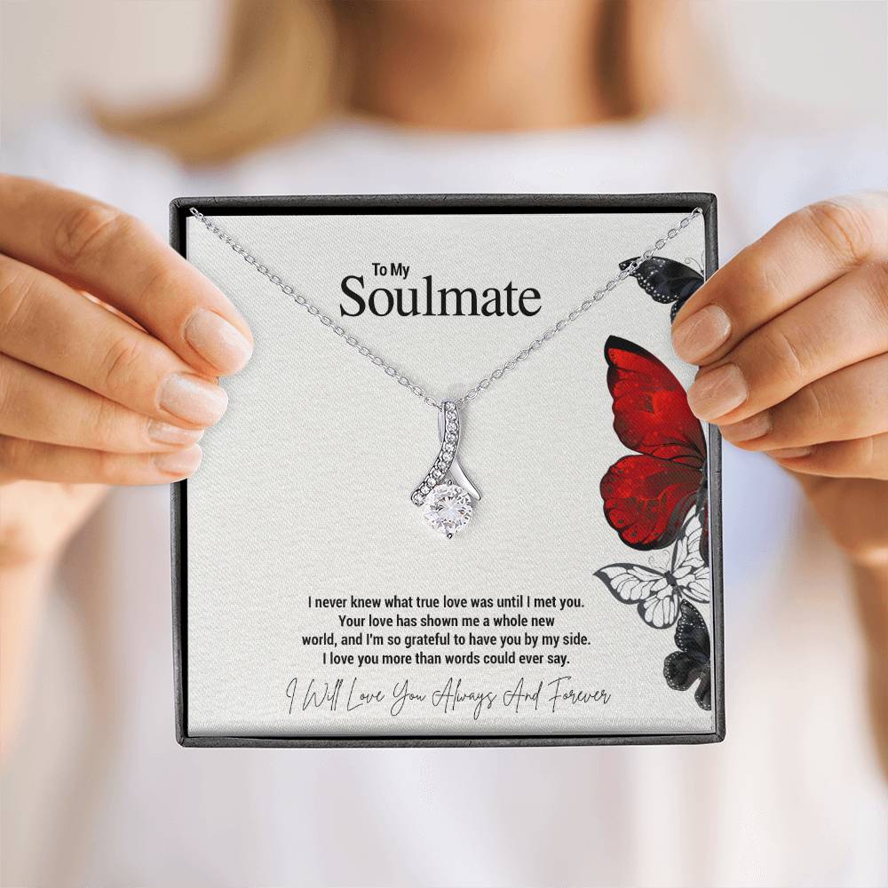 To My Soulmate...I never knew what true love was until I met you. Your love has shown me a whole new world, and I'm so grateful to have you by my side. I love you more than words could ever say. - Crimson Sparkler