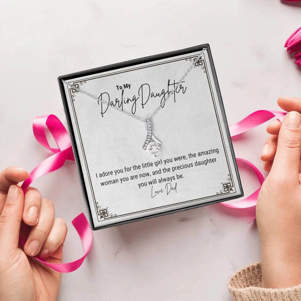 To My Darling Daughter... I adore you for the little girl you were, the amazing woman you are now, and the precious daughter you will always be. ShineOn Fulfillment