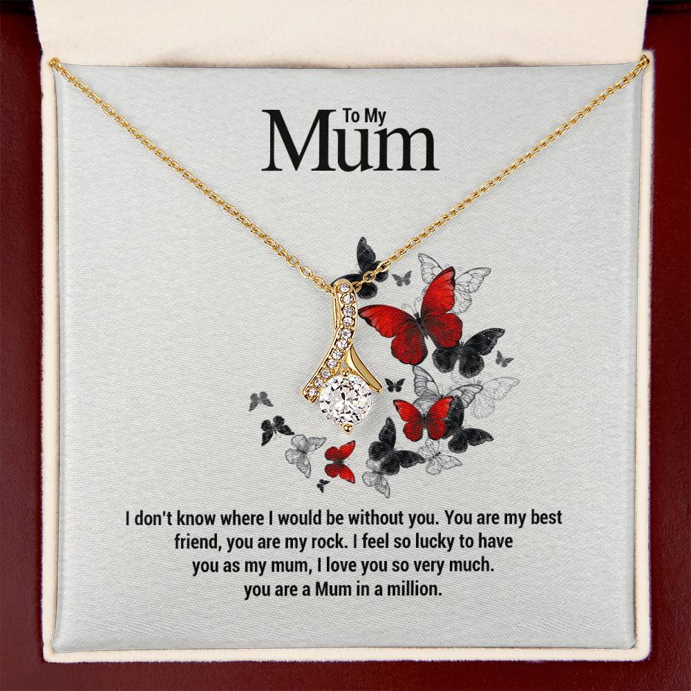 To My Mum...I don't know where I would be without you. You are my best friend, you are my rock. I feel so lucky to have you as my mum, I love you so very much. you are a Mum in a million. ShineOn Fulfillment