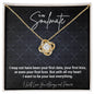 To My Soulmate... I may not have been your first date, Your first kiss, or even your first love. But I want to be your last everything. ShineOn Fulfillment