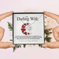 To My Darling Wife..You are the most wonderful thing that has ever happened to me. In your eyes, I have discovered my true home. In your heart I have found  the purest love and In your soul, I have found my Soulmate. ShineOn Fulfillment