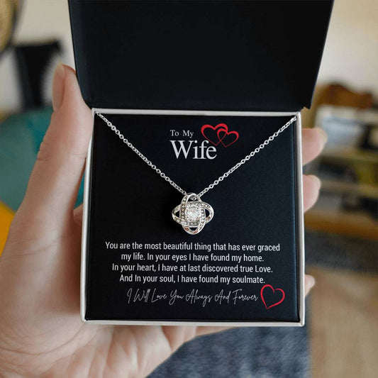 To My Wife...You are the most beautiful thing that has ever graced my life. In your eyes I have found my home. In your heart, I have at last discovered true Love. And In your soul, I have found my soulmate. ShineOn Fulfillment