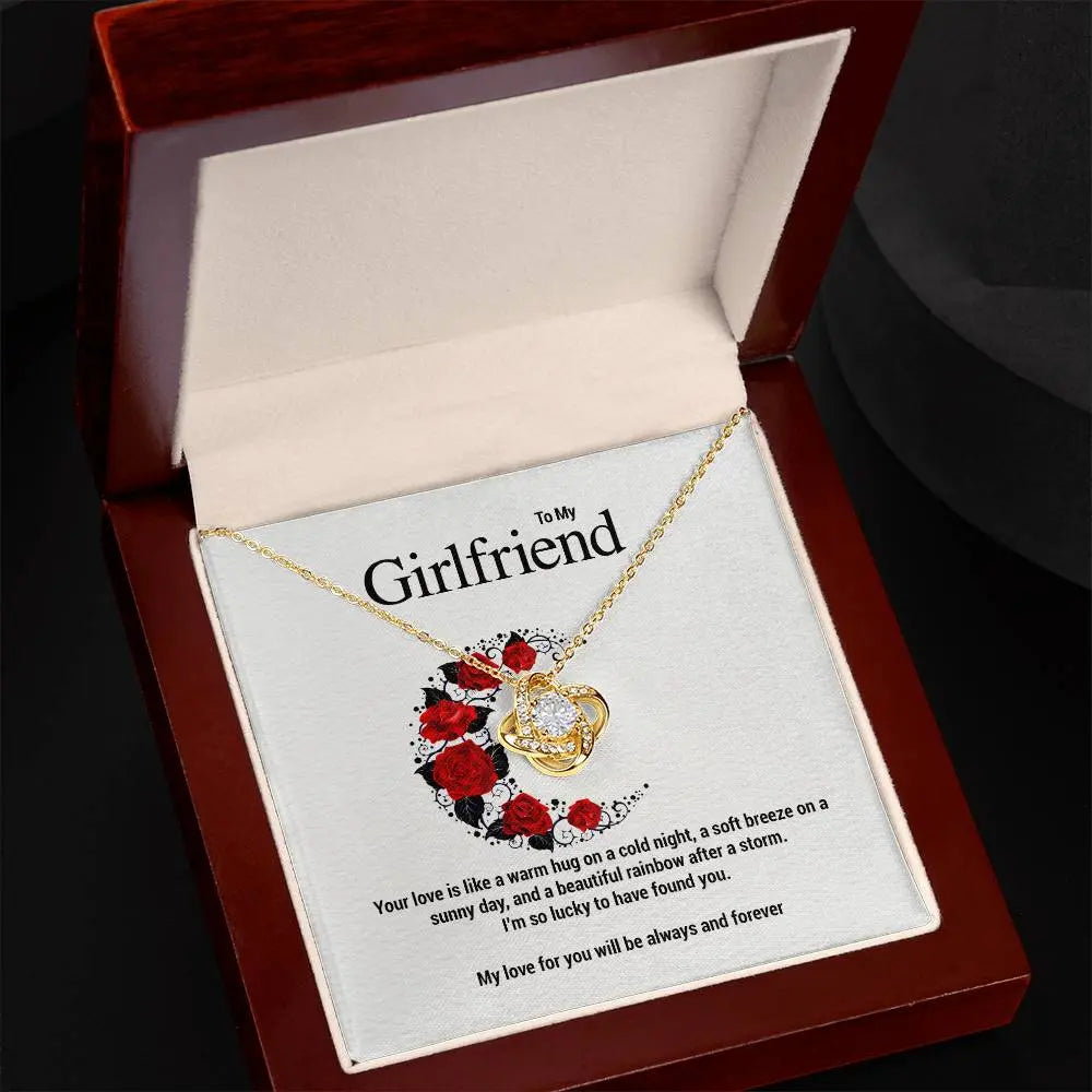 To My Girlfriend..Your love is like a warm hug on a cold night, a soft breeze on a sunny day, and a beautiful rainbow after a storm. I'm so lucky to have found you. ShineOn Fulfillment