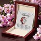 To my Darling Valentine...You are the most wonderful thing that has ever happened to me. In your eyes, I have discovered my true home. In your heart I have found the purest love and In your soul, I have found my Soulmate. ShineOn Fulfillment