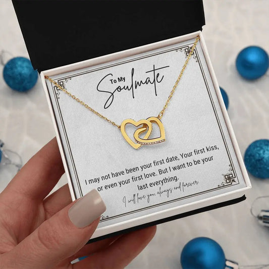 To My Soulmate. I may not have been your first date, Your first kiss, or even your first love. But I want to be your last everything. ShineOn Fulfillment