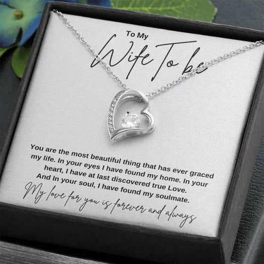 To My Wife To Be... You are the most beautiful thing that has ever graced my life. In your eyes I have found my home. In your heart, I have at last discovered true Love. And In your soul, I have found my soulmate. ShineOn Fulfillment